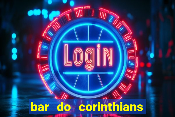 bar do corinthians em fortaleza